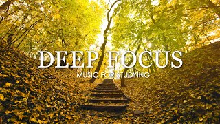 Deep Focus Music To Improve Concentration  12 Hours of Ambient Study Music to Concentrate 601 [upl. by Eelyam424]