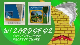 Wizard of Oz  Twister Mini Album Project Share [upl. by Bidget]