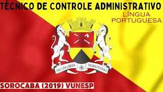 RESPONDENDO QUESTÕES DE PORTUGUÊS  VUNESP 2019  TÉCNICO DE CONTROLE ADMINISTRATIVO SOROCABASP [upl. by Colet]