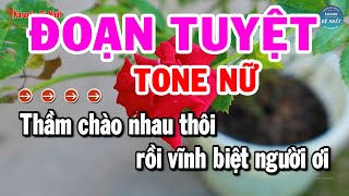 Karaoke Đoạn Tuyệt Tone Nữ Nhạc Sống Mới Dễ Hát Nhất  Karaoke Đệ Nhất [upl. by Angell]