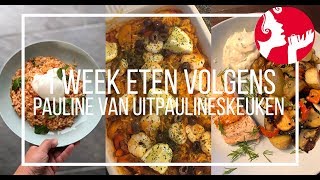 Eén week eten volgens Pauline van Uit Paulines Keuken  OhMyFoodness [upl. by Tim]