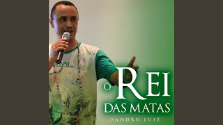 O Rei das Matas [upl. by Claudelle336]