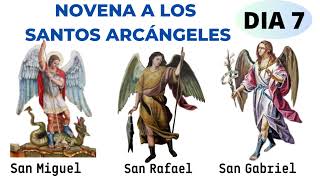 DIA 7 NOVENA A LOS SANTOS ARCANGELES [upl. by Kyla]