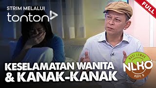 FULL Nasi Lemak Kopi O 2024  Wed Sep 11  Keselamatan Wanita amp KanakKanak  Tonton [upl. by Riddle100]