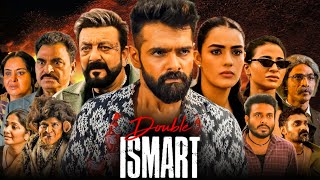 Double iSmart Full Movie Hindi Dubbed 2024 Ram Pothineni Sanjay Dutt Kavya Thapar Facts amp Review [upl. by Nida211]