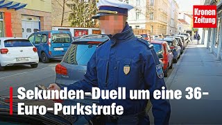 Ist das rechtens SekundenDuell um eine 36EuroParkstrafe  kronetv NEWS [upl. by Lemrahs]