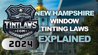 New Hampshire Tint Laws 2024  Know Your Legal Limit [upl. by Zubkoff184]