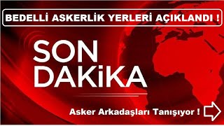 BEDELLİ ASKERLİK YERLERİ AÇIKLANDI 2023  MEHMETÇİĞİN SESİ [upl. by Feigin]