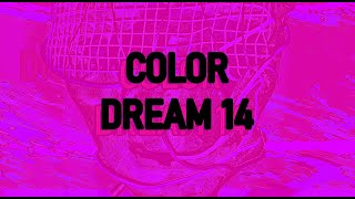 ColorDream 14 》EPILEPSY WARNING [upl. by Belicia156]