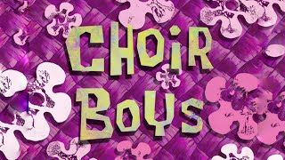 Choir Boys Title Card Season 1011 Style [upl. by Hardwick]