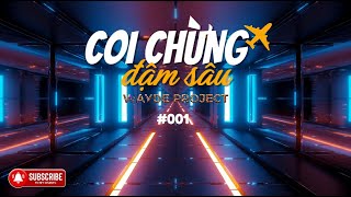 Coi Chừng Đậm Sâu  001 [upl. by Ettari]