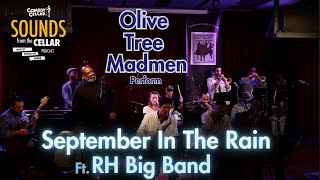 SEPTEMBER IN THE RAIN  Olive Tree Madmen Ft RH Big Band [upl. by Satterlee]