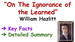 On The Ignorance of The Learned William Hazlitt in HindiEnglish Summary in hindi [upl. by Suiraj761]