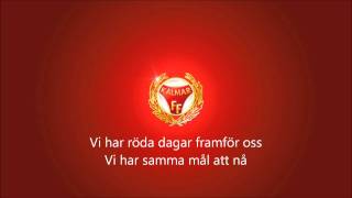 Llojd  Röda Dagar Framför Oss Kalmar FF Inmarschlåt  Med text [upl. by Eibreh]