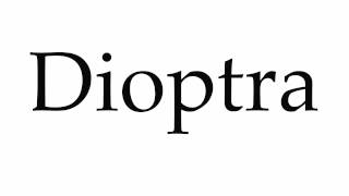 How to Pronounce Dioptra [upl. by Recor]