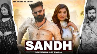 Raj Mawar New Song  Sandh  Lyrical Video   Fiza Choudhary  New Haryanvi Song 2023  HR Desi [upl. by Aninnaig]