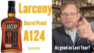 Bourbon Review Larceny Barrel Proof A124 [upl. by Ennovihc478]