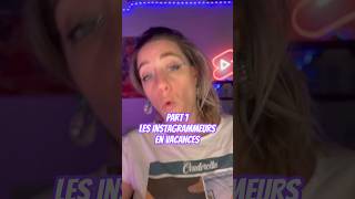 Les instagrammeurs en vacance youtubecreatorcommunity part1 [upl. by Gottuard]