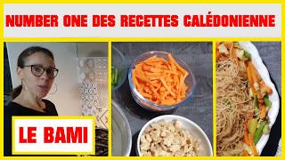 NUMBER ONE DES RECETTES CALÉDONIENNE LE BAMI [upl. by Erland]