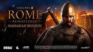 Total War Rome Barbarian Invasion Remastered Intro [upl. by Beker]