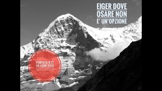 Eiger  puntata n17 Un uomo solo sullEiger [upl. by Modestine]