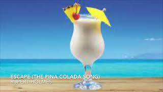 Escape The Pina Colada Song by Rupert Holmes [upl. by Elime]