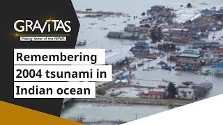 Gravitas Remembering the 2004 tsunami in the Indian ocean [upl. by Ziguard]