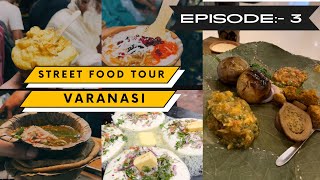 S1 EP03  VARANASI FOOD TOUR  VLOG STREET FOOD VLOG streetfood varanasifood vlog2024 ytvlogs [upl. by Notnelc938]