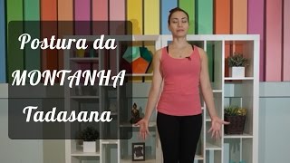 Postura da Montanha  Tadasana  Tutorial  Pri Leite [upl. by Celka163]