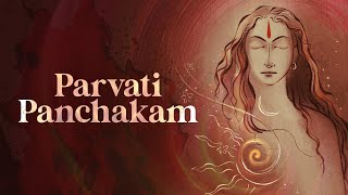 Parvati Panchakam  Sounds of Isha  LingaBhairavi navratri navratrispecial [upl. by Koch]