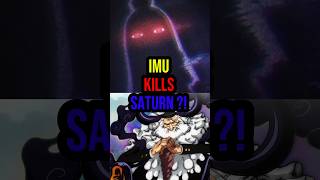 Imu kills Saturn  onepiece anime shorts [upl. by Adlay801]