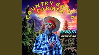 COUNTRY GANJA FARMER [upl. by Notlek]