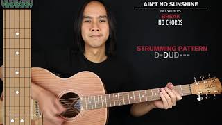 Aint No Sunshine Guitar Cover Bill Withers 🎸Tabs  Chords [upl. by Ycnan]