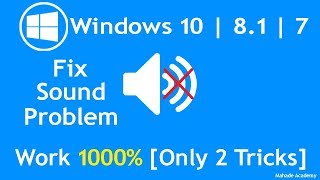 Windows 10  81 7 Fix Sound or Audio Problems 2 Methods  Mahade Academy [upl. by Sobel]