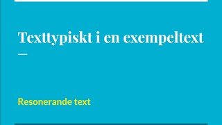 Texttypiskt i en exempeltext  Resonerande text [upl. by Uht]