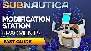 Modification Station Fragments Location 2018  SUBNAUTICA [upl. by Deraj]