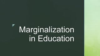 Marginalization in Education FOUNDATION of SPECIAL amp INCLUSIVE EDUCATION [upl. by Lyrac749]