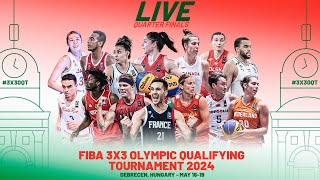 RELIVE  FIBA 3x3 Olympic Qualifying Tournament 2024  QuarterFinals  3x3 Basketball [upl. by Pellegrini]