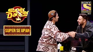 क्या Raghav अपने Performance से कर पाएगा Badshah को Impress  Super Dancer  Super Se Upar [upl. by Astrahan]