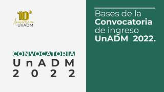 Bases de la Convocatoria de Ingreso UnADM 2022 [upl. by Laughton]