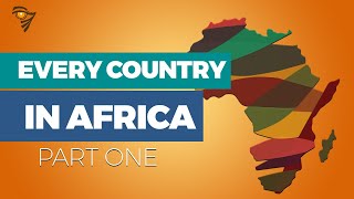 EVERY COUNTRY IN AFRICA What You Need to Know [upl. by Giark]