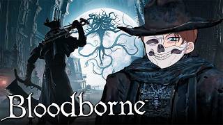 BLOODBORNE The Most GRUESOME Game I’ve Played [upl. by Oremor]