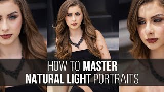 Mastering Natural Light Portraits [upl. by Helprin]