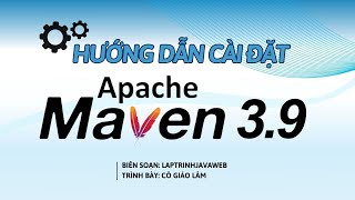 Hướng dẫn cài đặt apache maven 396 [upl. by Mihsah]