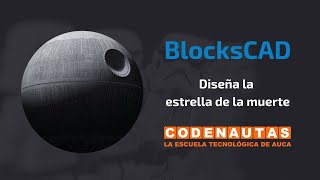 Lección 1 BlockScad  Diseño 3D de La Estrella de la Muerte [upl. by Viradis]