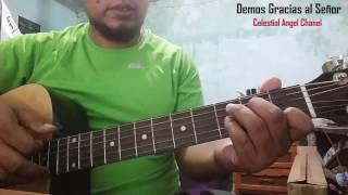 Demos gracias al Señor demos gracias Tutorial con guitarra [upl. by Anatsirhc]