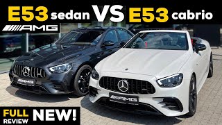 2022 MERCEDES E53 AMG Sedan vs Cabriolet NEW FULL InDepth Review WHICH is BETTER For YOU Exhaust [upl. by Putscher]