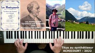 Les montagnards  chanson dAntan  1896  Musique dAlfred ROLAND  Tyrolienne des Pyrénées [upl. by Ardiedal]