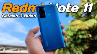 Kekurangan Setelah 3 Bulan Pemakaian Redmi Note 11 [upl. by Etteloc]