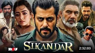 Sikandar Full Movie 2024  Salman Khan New Hindi Action Blockbuster Movie 2024  Rashmika Mandanna [upl. by Viola]